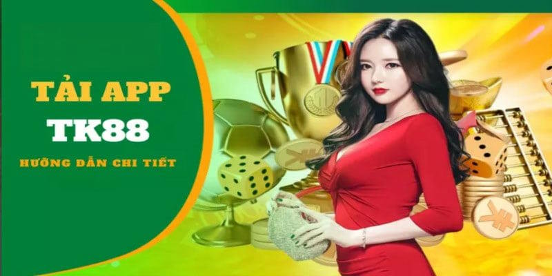 Cách tải app tk88 theo các hình thức 